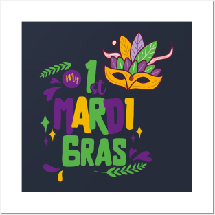 My 1st mardi gras funny shirt Posters and Art